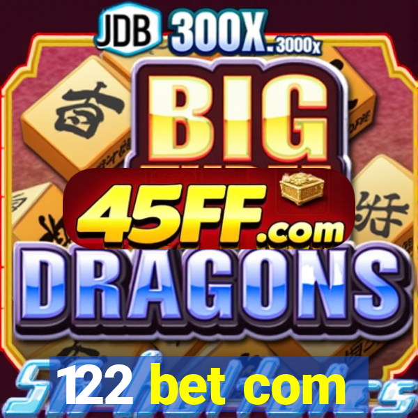 122 bet com